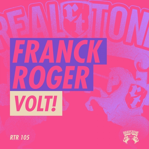 Franck Roger - VOLT! [RTR105]